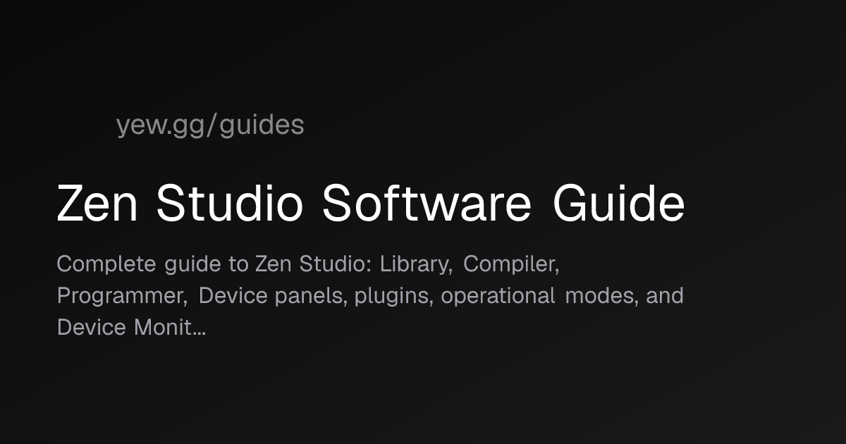 Zen Studio Software Guide — yew.gg Guides